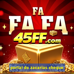 portal do zacarias choque